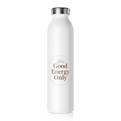 Good Energy Only – Slim Stainless Steel Water Bottle | Aesthetic Wellness & Mindfulness Gift
