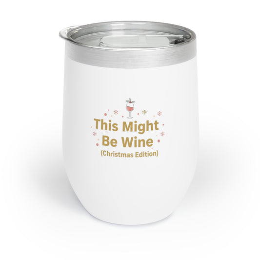 This Might Be Wine (Christmas Edition) – Funny Holiday Wine Tumbler | Christmas Gift for Wine Lovers