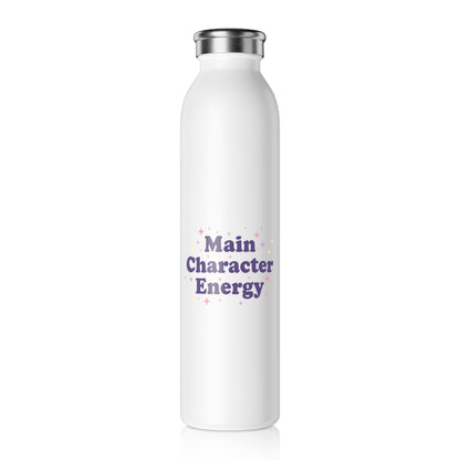 Main Character Energy – Slim Stainless Steel Water Bottle | Aesthetic Hydration Bottle & Gift for Her