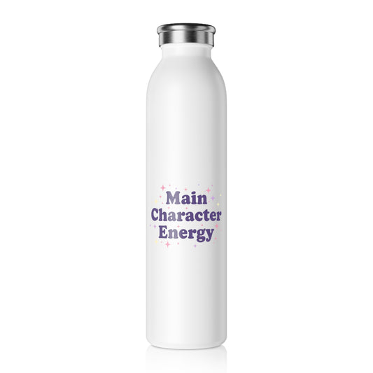Main Character Energy – Slim Stainless Steel Water Bottle | Aesthetic Hydration Bottle & Gift for Her